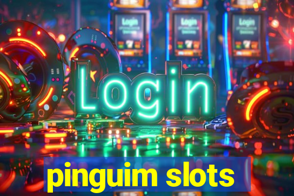 pinguim slots